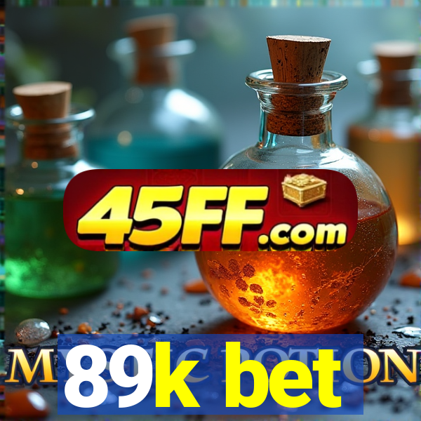 89k bet